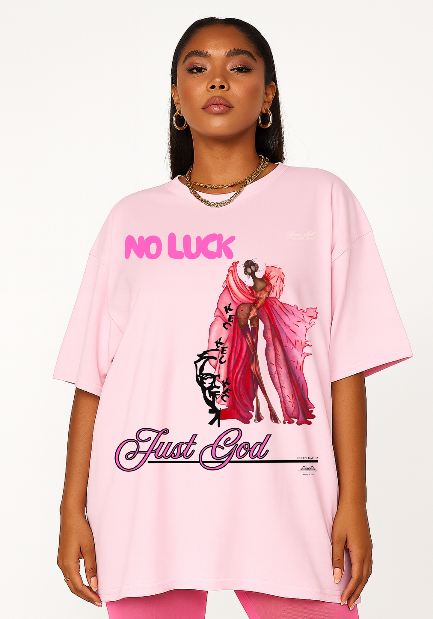 No Luck Just God™ T-Shirt – KaFiCa Queen Edition |KFC Inspired Art |T-Shirt | AYAb y DK Faith Streetwear